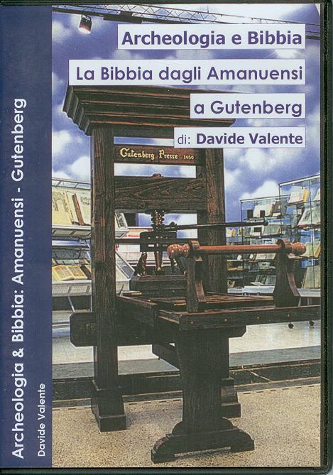ARCHEOLOGIA E BIBBIA – BIBBIA DAGLI AMANUENSI A GUTENBERG (DVD)