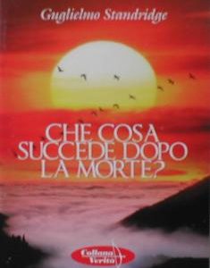 CHE COSA SUCCEDE DOPO LA MORTE?