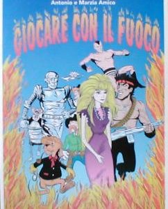 GIOCARE CON IL FUOCO