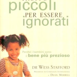 TROPPO PICCOLI PER ESSERE IGNORATI