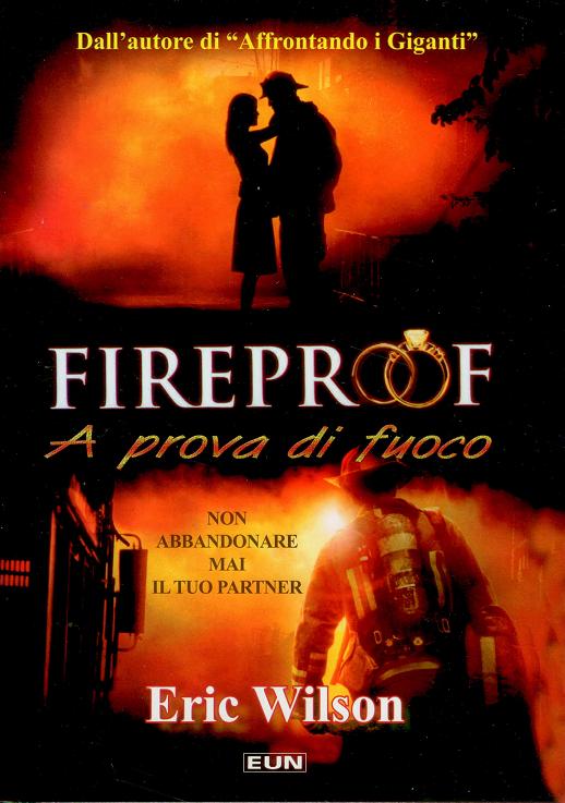 FIREPROOF – A PROVA DI FUOCO (IL LIBRO)