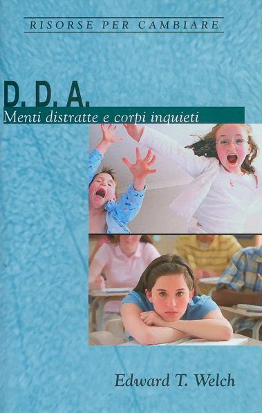 D.D.A. – Menti distratte e corpi inquieti
